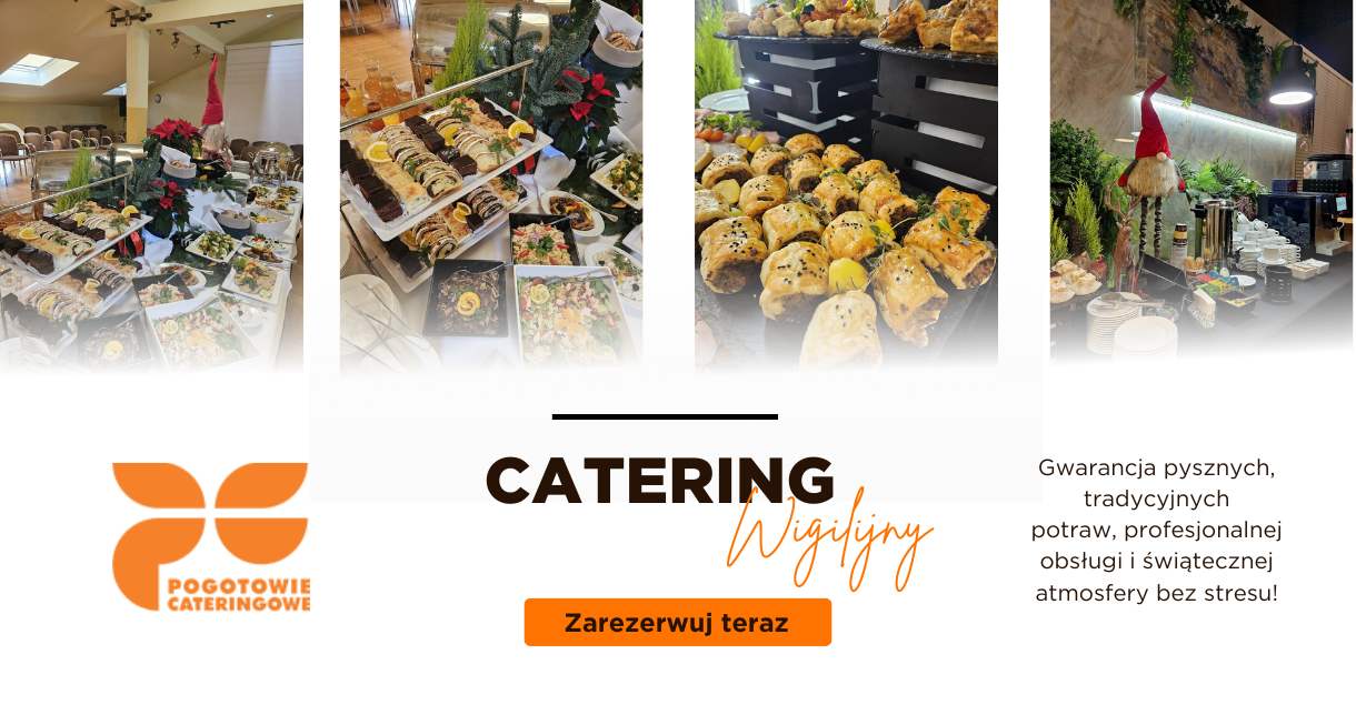 Jak Wigilia firmowa - to tylko z Pogotowiem Cateringowym!